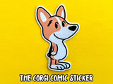 The Corgi Comic Thick Vinyl Sticker